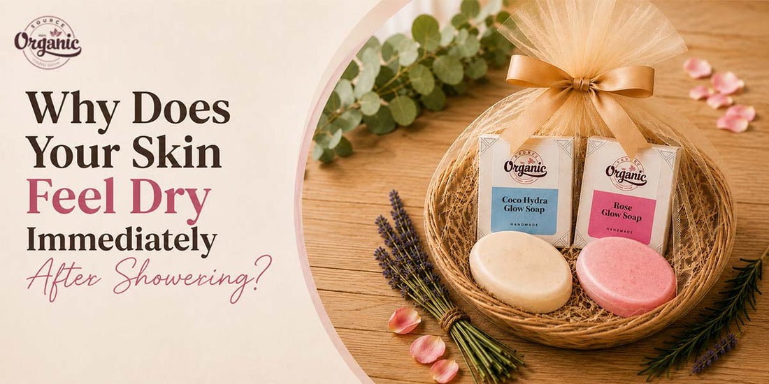 Why Does Your Skin Feel Dry Immediately After Showering?