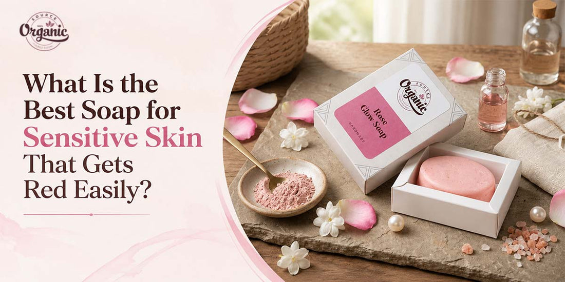 What Is the Best Soap for Sensitive Skin That Gets Red Easily?